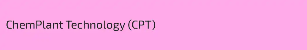 ChemPlant Technology (CPT)